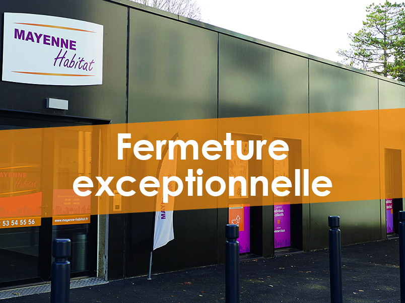 Fermeture exceptionnelle bureaux